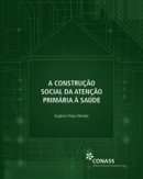 CAPA-A-CONSTRUÇÃO-SOCIAL-DA-ATENÇÃO-PRIMÁRIA-À-SAÚDE-site
